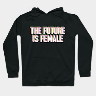 THE FUTURE IS FEMALE Neon Rainbow Hoodie